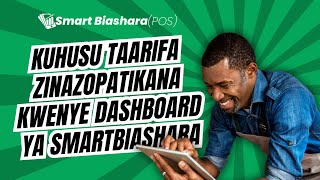 Kuhusu taarifa zinazopatikana kwenye Dashboard ya SmartBiashara POS [upl. by Atlanta]