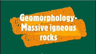 Gr 11 Geomorphology Massive igneous rocks [upl. by Rankin492]