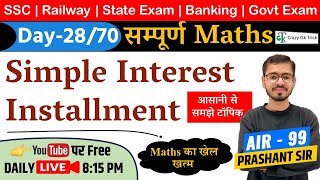 L28 Simple Interest  Installment  Complete Maths Course  SSC  Crazy GkTrick  Prashant Sir [upl. by Kristine]