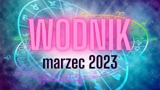 WODNIK MARZEC 2023 HOROSKOP TAROT [upl. by Soalokin]