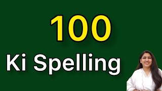 100 spelling  100 ki spelling [upl. by Tiffany]