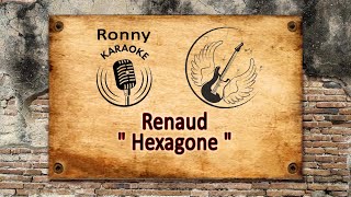 Renaud  Hexagone  Karaoke avec texte [upl. by Ahsram]