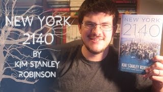 New York 2140 by Kim Stanley Robinson  Review [upl. by Dotti905]