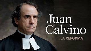 ¿Quién fue Juan Calvino La Historia del Fundador del Calvinismo [upl. by Adnilak660]