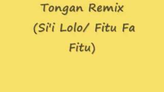 Tongan Remix  Sii Lolo Fitu Fa Fitu by DJ Vake [upl. by Dlorad]