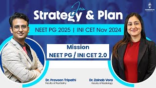 Strategy amp Plan NEET PG 2025  INI CET Nov 2024 with Dr Zainab Vora and Dr Praveen Tripathi [upl. by Rednasela]