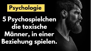 5 Psychospielchen die toxische Männer in einer Beziehung spielen [upl. by Zobkiw]