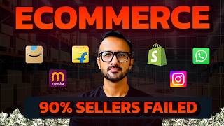 Why 90 of Ecommerce Sellers Quit in the First 3 Months on Amazon Flipkart amp Meesho [upl. by Marcelo]