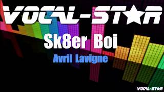 Avril Lavigne  Sk8er Boi Karaoke Version with Lyrics HD VocalStar Karaoke [upl. by Acinorev]