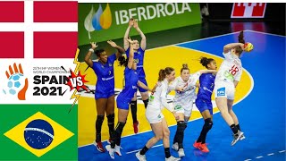 Denmark Vs Brazil Handball Womens World Championship Spain 2021 [upl. by Kumagai490]