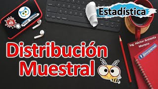 Distribución Muestral teoría y ejercicio resuelto [upl. by Laktasic783]