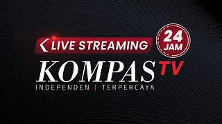 LIVE STREAMING 24 JAM KOMPAS TV [upl. by Furr743]