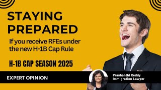 Staying prepared for RFEs under the new H1B rule [upl. by Nered]