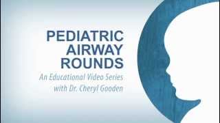 GlideScope Pediatric Airway Rounds [upl. by Nunciata]