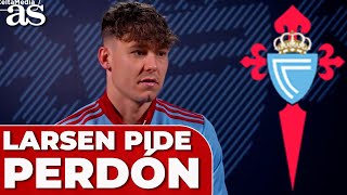 Larsen pide perdón a los aficionados del Celta [upl. by Honey599]