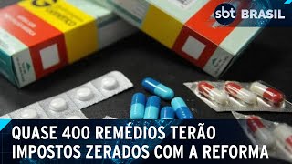 Reforma tributária prevê lista com medicamentos que terão impostos zerados  SBT Brasil 050724 [upl. by Halueb]