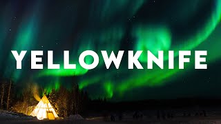 The BEST place to see NORTHERN LIGHTS  YELLOWKNIFE Cinematic Travel Film [upl. by Nicky430]