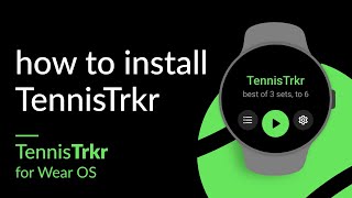 How to purchase and install TennisTrkr on your Wear OS smartwatch [upl. by Meid461]