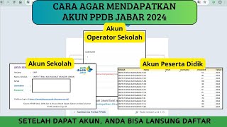 CARA MENDAPATKAN AKUN PPDB JABAR 2024 [upl. by Ianej]