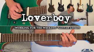 Loverboy  Working for the Weekend Guitar Lesson [upl. by Drape]