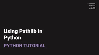 Using Pathlib in Python [upl. by Suhpesoj]