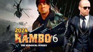 Rambo 6 2024 Movie  Jason Statham Sylvester Stallone  Reviews Update Facts [upl. by Ddart]