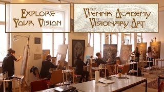 The Vienna Academy of Visionary Art  Explore Your Vision [upl. by Arundell]