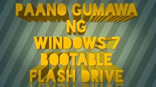 paano gumawa ng windows 7 bootable flash drive [upl. by Aihtibat]