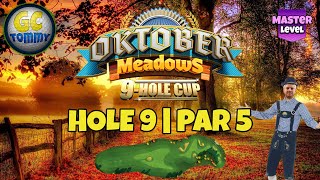 Master QRFR Hole 9  Par 5 EAGLE FTP  Oktober Meadows 9hole cup Golf Clash Guide [upl. by Aindrea]