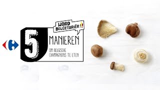 Word Belgetariër  5 manieren om Belgische champignons te eten [upl. by Herrick]