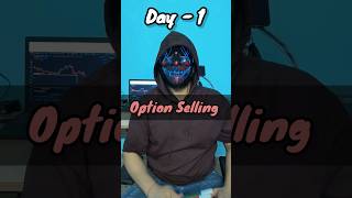 Day1  Option selling  market cant trap me 🥲  Introvert Trader  1000tradeschallenge [upl. by Asfah209]