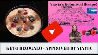 Greek Goes Keto  Keto Rizogalo [upl. by Tabbitha]