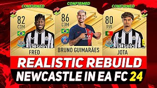 🏆NEWCASTLE REALISTIC REBUILD IN EA FC 24 CAREER MODE ft BRUNO GUIMARÃES JOTA FREDetc [upl. by Lavoie]