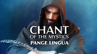 Chant of the Mystics Pange Lingua  Divine Gregorian Chant  Eucharistic Hymn [upl. by Tubb]