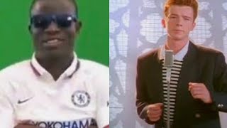 LADIES AND GENTLEMEN ITS MATCH DAY remix with NEVER GONNA GIVE YOU UP Ngolo Kante Rick Astley [upl. by Juliette]