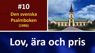 Sv Ps 10 Lov ära och pris [upl. by Queenie]