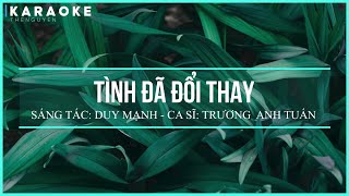 KARAOKE  BEAT TÁCH TÌNH ĐÃ ĐỔI THAY  TRƯƠNG ANH TUẤN [upl. by Rebmak24]