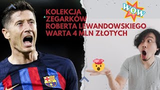 💎 Kolekcja Zegarków Lewandowskiego Warta Ponad 4 Miliony PLN 😲 [upl. by Levon]