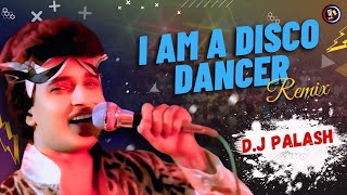 I Am A Disco Dancer  DJ Palash  Mithun Chakraborty  Bappi Lahri Mix 2024 [upl. by Foulk]