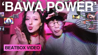 BAWA POWER  Trung Bao amp Chiwawa Beatbox Video [upl. by Vyky]