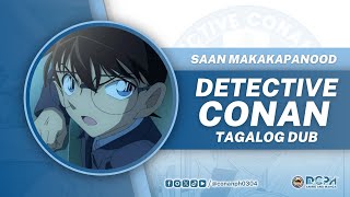 Saan Makakapanood ng Detective Conan Tagalog  DCPH Anime and Manga [upl. by Kahcztiy]