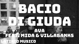 AVA  BACIO DI GIUDA TestoLyrics feat Mida amp VillaBanks [upl. by Esidnac270]