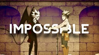 Asta vs Liebe「AMV」Black Clover  Impossible [upl. by Dacie336]