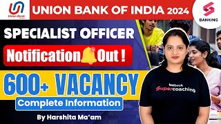 Union Bank Of India Notification 2024  UBI Recruitment 2024 Specialist Officer  UBI Vacancy 2024 [upl. by Chrysa]