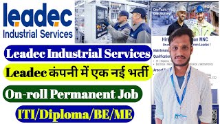 Permanent JOB  Leadec में नई आई भर्ती Onroll Technician ITIDiplomaBE  Leadec Company jobs [upl. by Ingold]