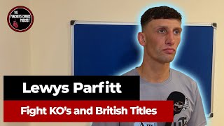 “BRITISH CHAMP IS THE AIM”  Lewys Parfitt Boxing Interview [upl. by Sky840]