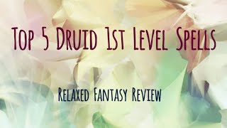 Top 5 Druid 1st Level Spells  DnD 5e [upl. by Georges]