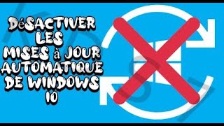 Désactiver les Mises à Jour Automatique de Windows 10 avec 4 Astuces Update Blocker StopUpdates10 [upl. by Calvina]