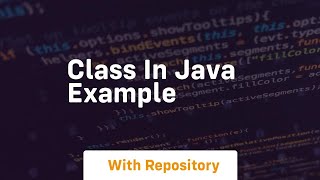 class in java example [upl. by Sajet297]