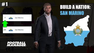 THE CHALLENGE  EPISODE 1  BUILD A NATION THE SAN MARINO CHALLENGE  FOOTBALL MANAGER [upl. by Mareah]